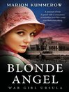 Cover image for Blonde Angel--War Girl Ursula